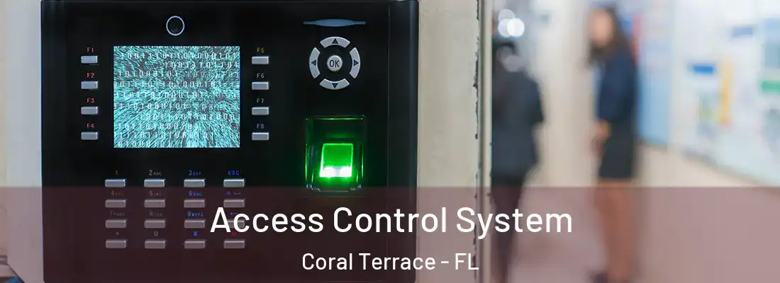  Access Control System Coral Terrace - FL