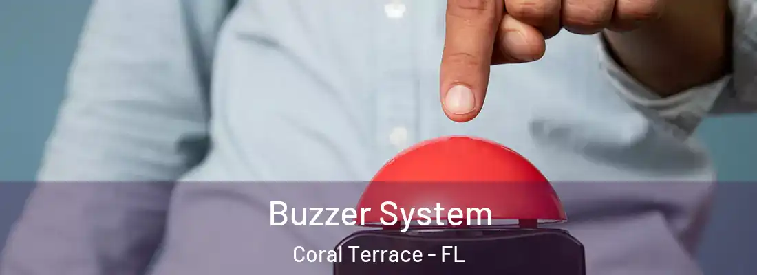 Buzzer System Coral Terrace - FL