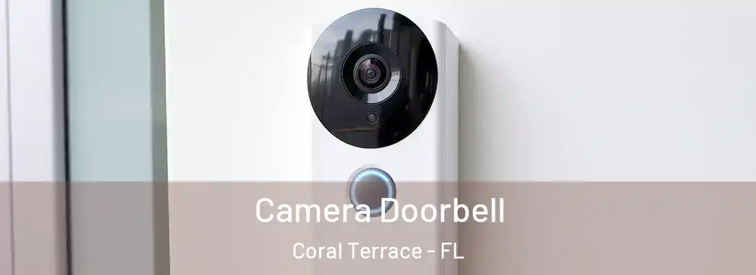  Camera Doorbell Coral Terrace - FL
