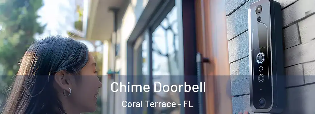  Chime Doorbell Coral Terrace - FL