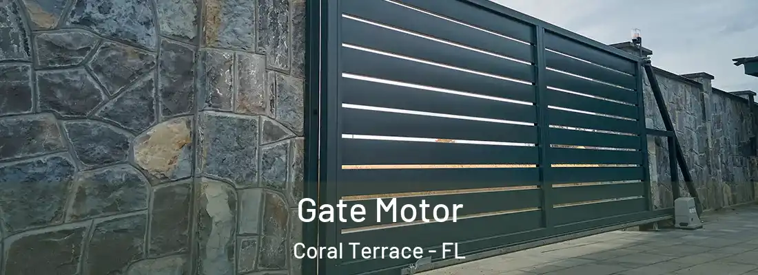  Gate Motor Coral Terrace - FL