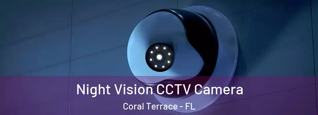  Night Vision CCTV Camera Coral Terrace - FL