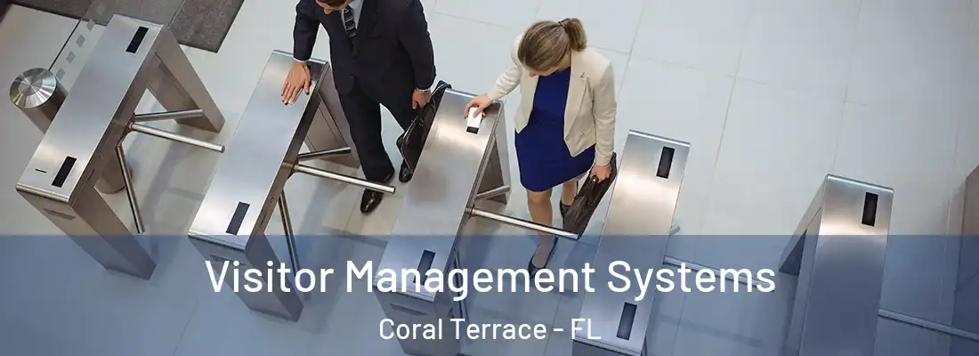 Visitor Management Systems Coral Terrace - FL